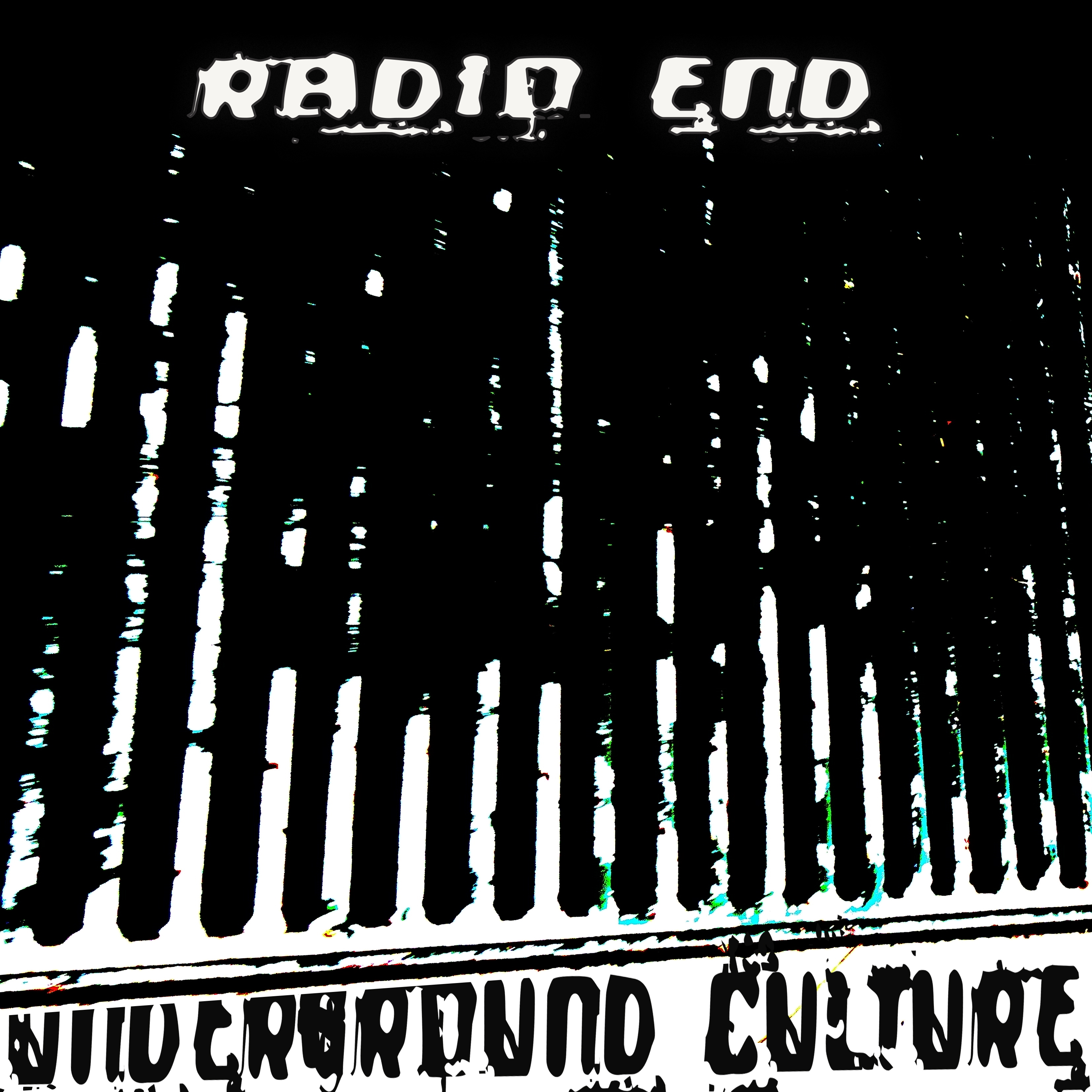 rADio eNd – Underground Culture