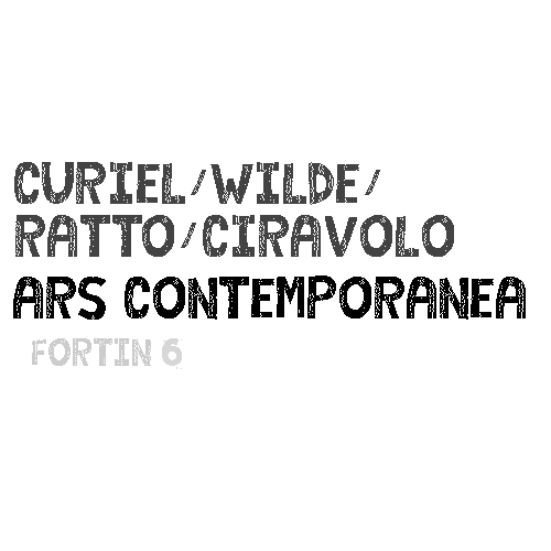 Curiel – Wilde – Ratto – Ciravolo – Ars Contemporanea